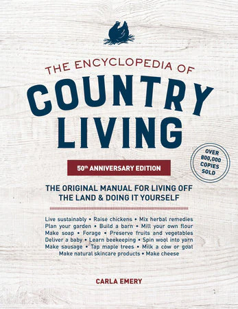 The cover of a book by Carla Emery, titled The Encyclopedia of Country Living.